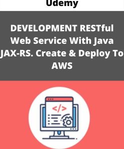 Udemy – DEVELOPMENT RESTful Web Service With Java JAX-RS. Create &  Deploy To AWS –
