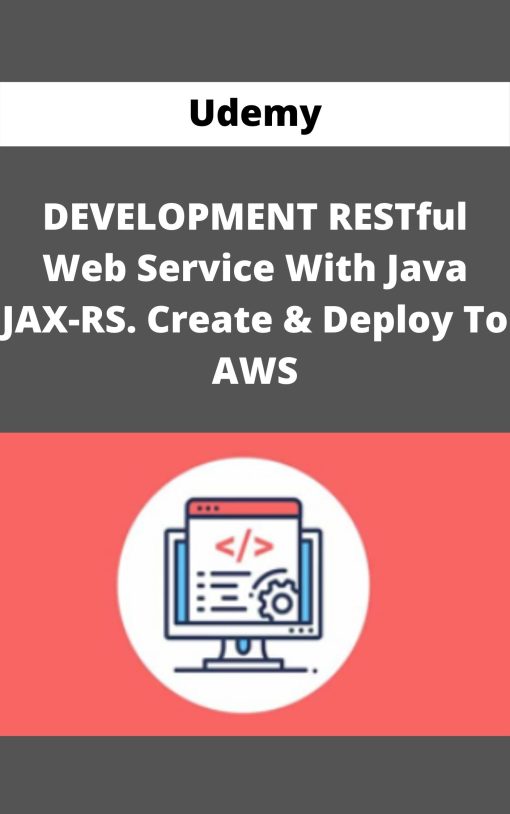 Udemy – DEVELOPMENT RESTful Web Service With Java JAX-RS. Create &  Deploy To AWS –