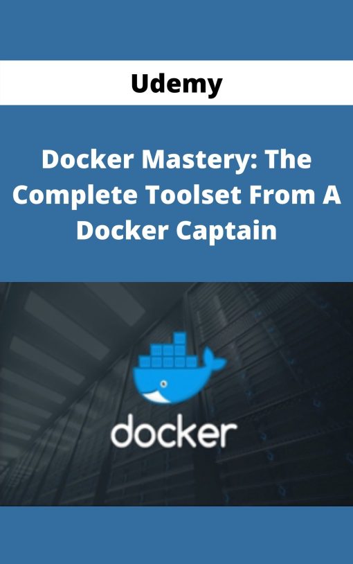 Udemy – Docker Mastery: The Complete Toolset From A Docker Captain