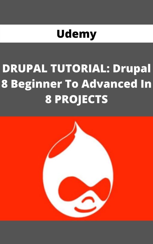 Udemy – DRUPAL TUTORIAL: Drupal 8 Beginner To Advanced In 8 PROJECTS –