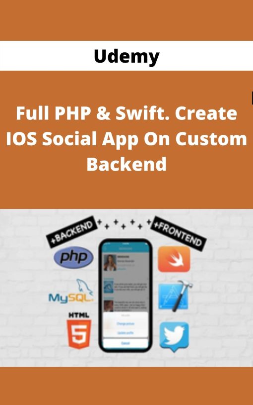 Udemy – Full PHP & Swift. Create IOS Social App On Custom Backend