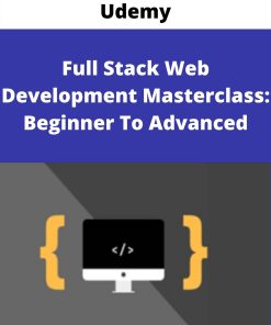 Udemy – Full Stack Web Development Masterclass: Beginner To Advanced –