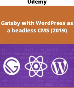 Udemy – Gatsby with WordPress as a headless CMS (2019)
