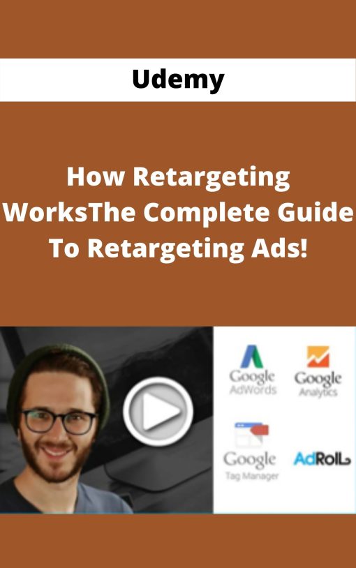 Udemy – How Retargeting Works-The Complete Guide To Retargeting Ads!