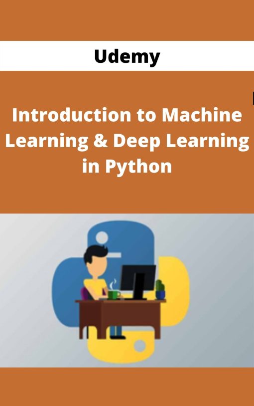 Udemy – Introduction to Machine Learning & Deep Learning in Python
