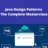 Udemy – Java Design Patterns – The Complete Masterclass