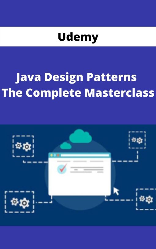 Udemy – Java Design Patterns – The Complete Masterclass