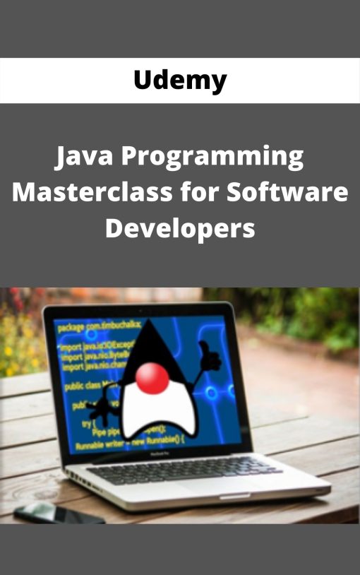 Udemy – Java Programming Masterclass for Software Developers –