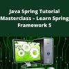 Udemy – Java Spring Tutorial Masterclass – Learn Spring Framework 5