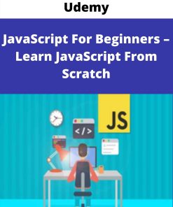 Udemy – JavaScript For Beginners – Learn JavaScript From Scratch