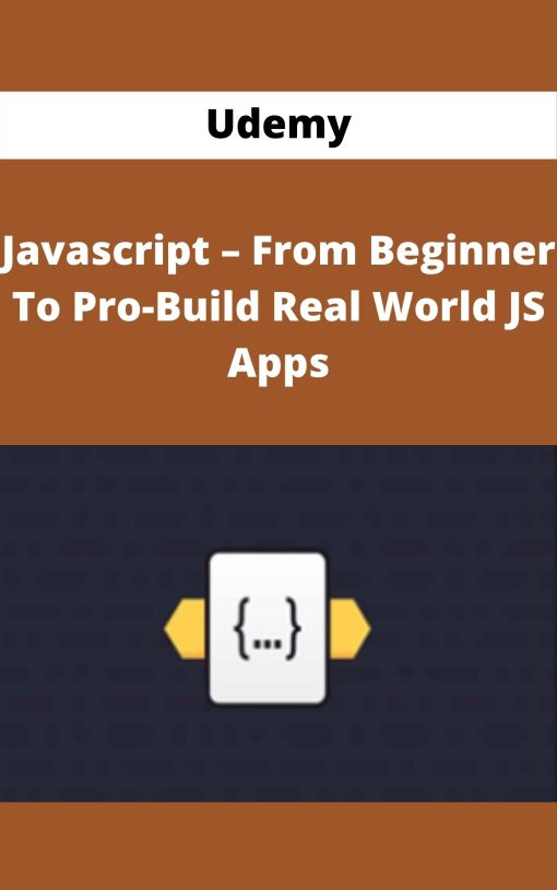 Udemy – Javascript – From Beginner To Pro-Build Real World JS Apps
