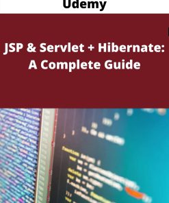 Udemy – JSP & Servlet + Hibernate: A Complete Guide