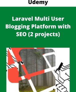Udemy – Laravel Multi User Blogging Platform with SEO (2 projects)