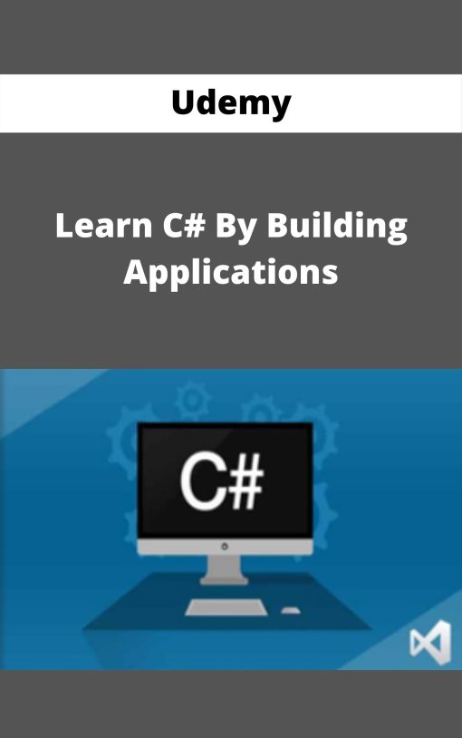 Udemy – Learn C# By Building Applications –