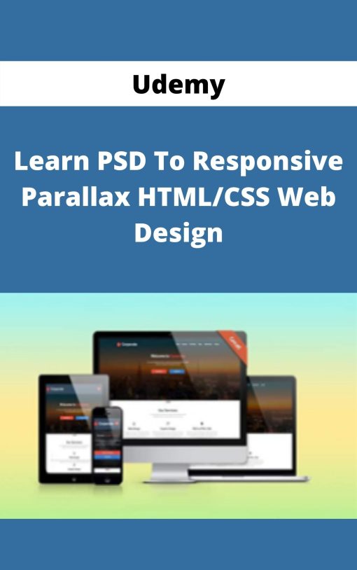 Udemy – Learn PSD To Responsive Parallax HTML/CSS Web Design