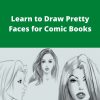 Udemy – Learn to Draw Pretty Faces for Comic Books