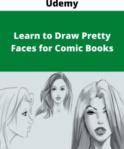 Udemy – Learn to Draw Pretty Faces for Comic Books
