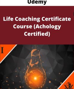 Udemy – Life Coaching Certificate Course (Achology Certified)