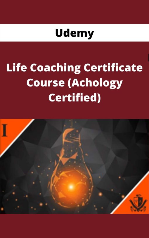 Udemy – Life Coaching Certificate Course (Achology Certified)