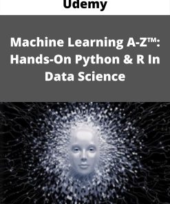 Udemy – Machine Learning A-Z™: Hands-On Python & R In Data Science