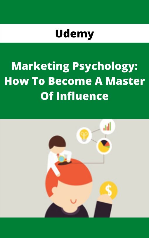 Udemy – Marketing Psychology: How To Become A Master Of Influence