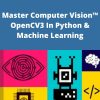 Udemy – Master Computer Vision™ OpenCV3 In Python & Machine Learning