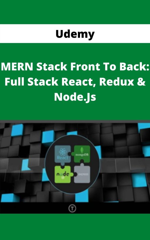 Udemy – MERN Stack Front To Back: Full Stack React, Redux & Node.Js –