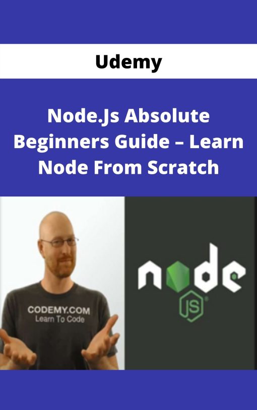 Udemy – Node.Js Absolute Beginners Guide – Learn Node From Scratch