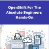 Udemy – OpenShift For The Absolute Beginners – Hands-On –