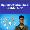 Udemy – Operating Systems from scratch – Part 1