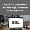Udemy – Oracle SQL : Become A Certified SQL Developer From Scratch!