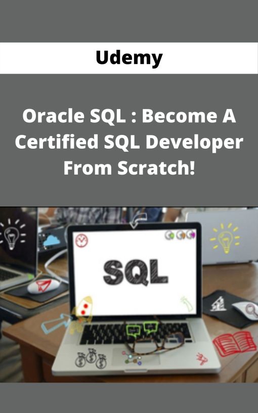 Udemy – Oracle SQL : Become A Certified SQL Developer From Scratch!