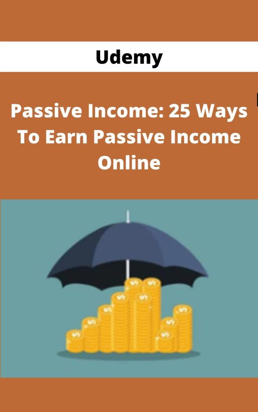 Udemy – Passive Income: 25 Ways To Earn Passive Income Online