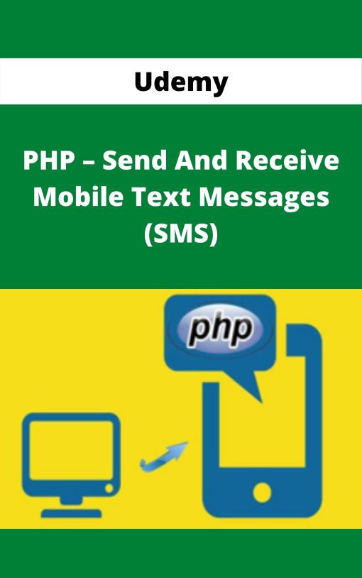 Udemy – PHP – Send And Receive Mobile Text Messages (SMS)