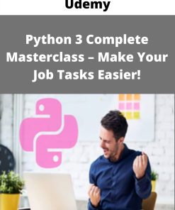 Udemy – Python 3 Complete Masterclass – Make Your Job Tasks Easier!