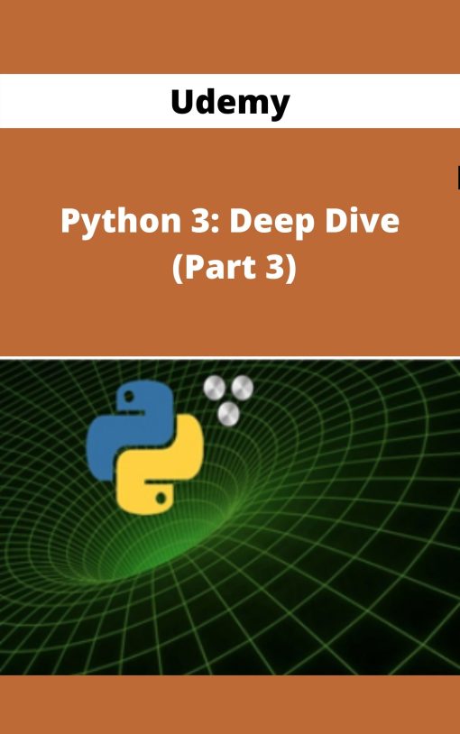 Udemy – Python 3: Deep Dive (Part 3) –