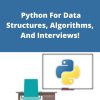 Udemy – Python For Data Structures, Algorithms, And Interviews!