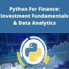 Udemy – Python For Finance: Investment Fundamentals & Data Analytics