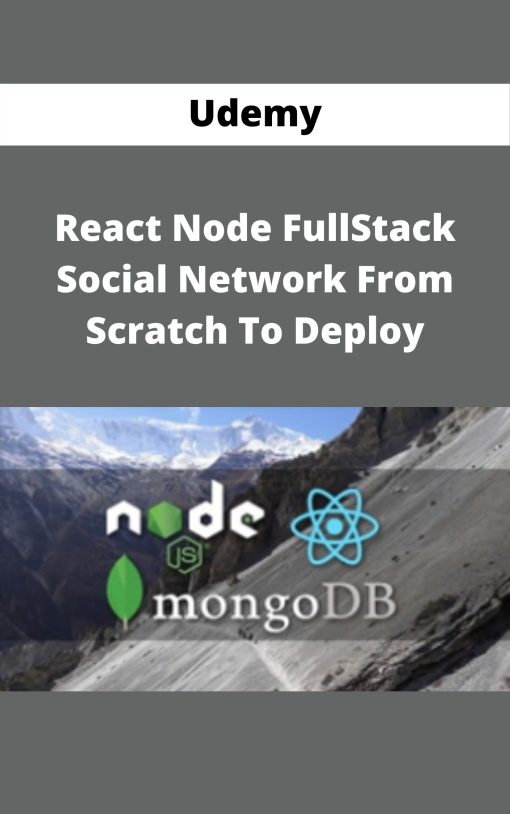 Udemy – React Node FullStack – Social Network From Scratch To Deploy