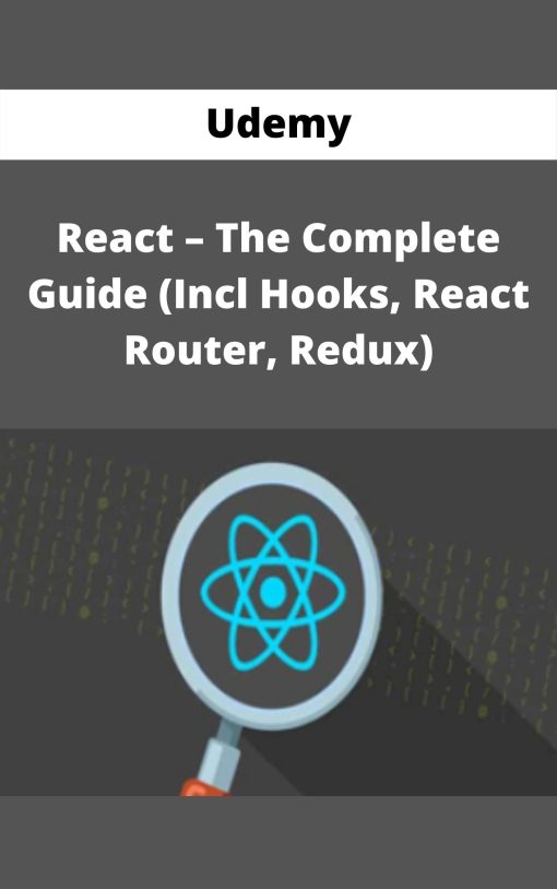 Udemy – React – The Complete Guide (Incl Hooks, React Router, Redux) –