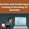 Udemy – Rootkits And Stealth Apps: Creating & Revealing 2.0 HACKING
