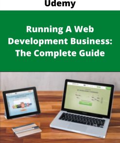 Udemy – Running A Web Development Business: The Complete Guide –