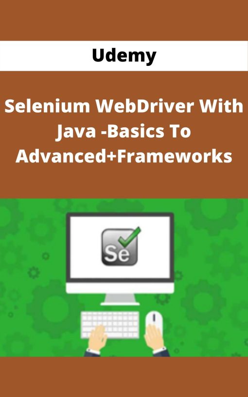 Udemy – Selenium WebDriver With Java -Basics To Advanced+Frameworks