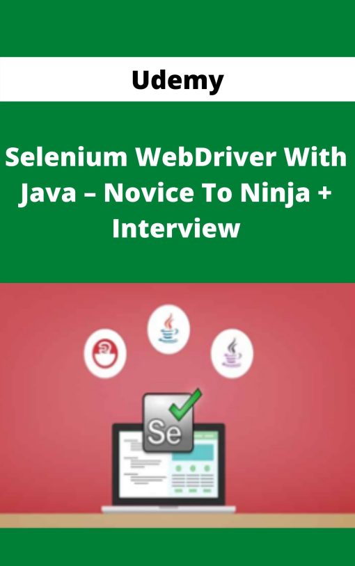 Udemy – Selenium WebDriver With Java – Novice To Ninja + Interview