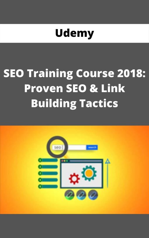 Udemy – SEO Training Course 2018: Proven SEO & Link Building Tactics –