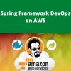 Udemy – Spring Framework DevOps on AWS –