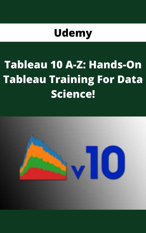 Udemy – Tableau 10 A-Z: Hands-On Tableau Training For Data Science!