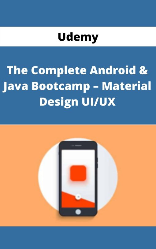 Udemy – The Complete Android & Java Bootcamp – Material Design UI/UX