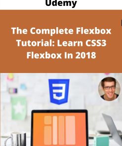 Udemy – The Complete Flexbox Tutorial: Learn CSS3 Flexbox In 2018