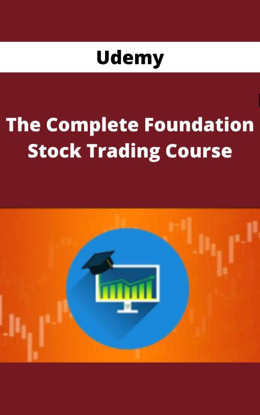 Udemy – The Complete Foundation Stock Trading Course
